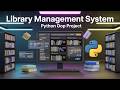 📚 Library Management System Using Python | OOP Project | Mini Project | BinaryBrain0100 #python