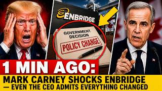 1 MIN AGO: Mark Carney SHOCKS Enbridge — Even the CEO Admits Everything Changed