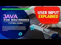 Java User Input Explained in 5 Minutes! (Scanner Class Tutorial) | Java Tutorial