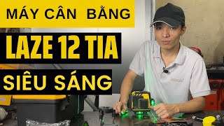 Máy Cân Bằng Laze 12 Tia | Nhiều Anh Em Xây Dựng Sẽ Cần Đến Nó.