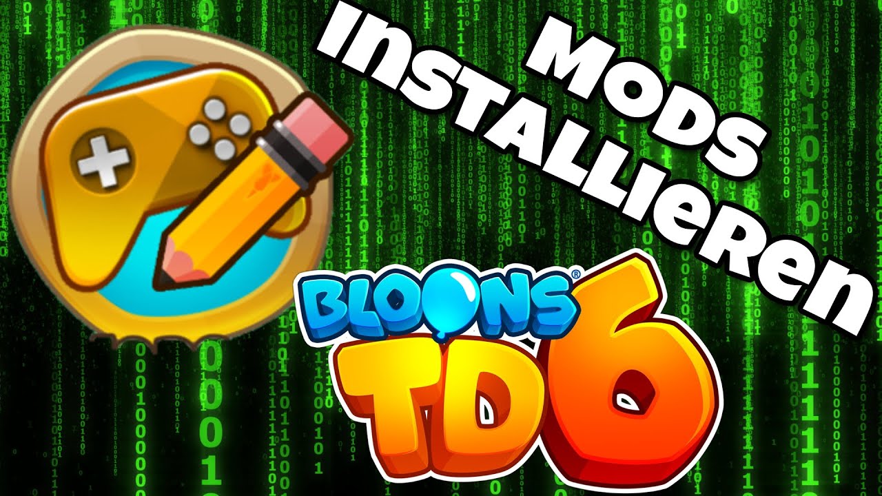 Bloons TD 6: Wie Installiere Ich Mods Für BTD6 - YouTube