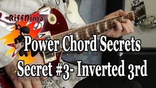 Power Chord Secrets- Secret #3: Inverted 3rd