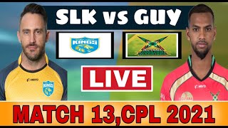 LIVE CPL T20 | SLK v GUY 13TH T20 MATCH LIVE | CPL 2021 LIVE Commentary