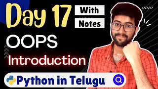 Day 17 : OOPS Introduction | Python Course in Telugu | Vamsi Bhavani