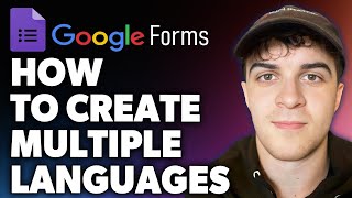 How to Create Google Form in Multiple Languages (Full 2024 Guide)