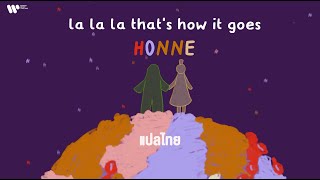 [SubThai] la la la that's how it goes - HONNE