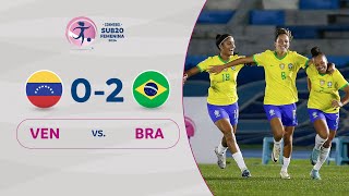 VENEZUELA vs. BRASIL [0-2] | RESUMEN | CONMEBOL SUB20 FEM | FASE FINAL
