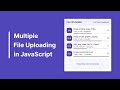 Multiple File Uploading in HTML CSS & JavaScript | File Upload with Progress HTML CSS & JavaScript