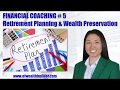 Financial Coaching #5: Retirement Planning and Wealth Preservation