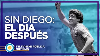 Maradona: el día después del último adiós