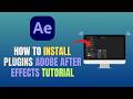 HOW TO INSTALL PLUGINS - ADOBE AFTER EFFECTS TUTORIAL (UPDATE 2026)
