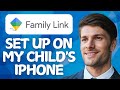 How to Set Up Google Family Link on my Child's iPhone 2026