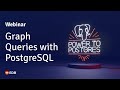 Webinar: Graph Queries with PostgreSQL