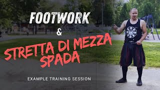 Example training session - footwork & stretta di mezza spada