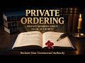 STOP CHASING LABELS: THE HARDEST LESSON IN PRIVATE ORDERING
