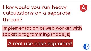 Angular Web Worker | Web Socket | Responsive UI | Angular 10 | Node.js