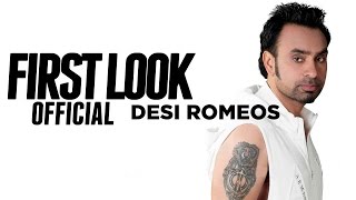 Babbu Maan    Desi Romeos - Exclusive First Look  (Official)