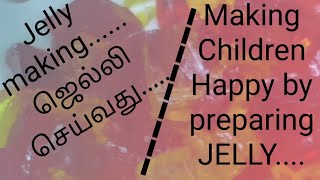 How to Jelly  making at home easily / வீட்டில் ஜெல்லி எப்படி தயாரிக்கலாம்......