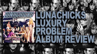 Luxury Problem Is One Of The Best Punk Records On Earth   Lunachicks Luxury Problem Album Review