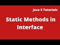Java 8 Tutorial 16 :- Static method inside interface | Static methods in java 8