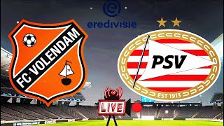 🛑LIVE | VOLENDAM VS PSV EINDHOVEN | NETHERLANDS EREDIVISIE