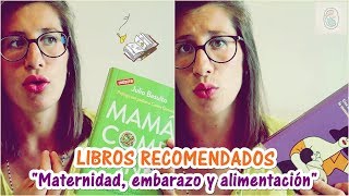 ☆LIBROS RECOMENDADOS! 📚 Maternidad, embarazo y alimentación 🤰🏻🥦