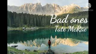 Bad Ones - Tate McRae | (NewSong)