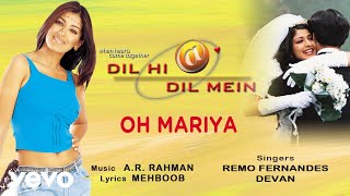 A.R. Rahman - Oh Mariya Best Audio Song|Dil Hi Dil Mein|Sonali Bendre|Remo|Devan