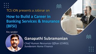 Build a Career in Banking, Financial services, and Insurance (BFSI) | TCS iON Jobinar