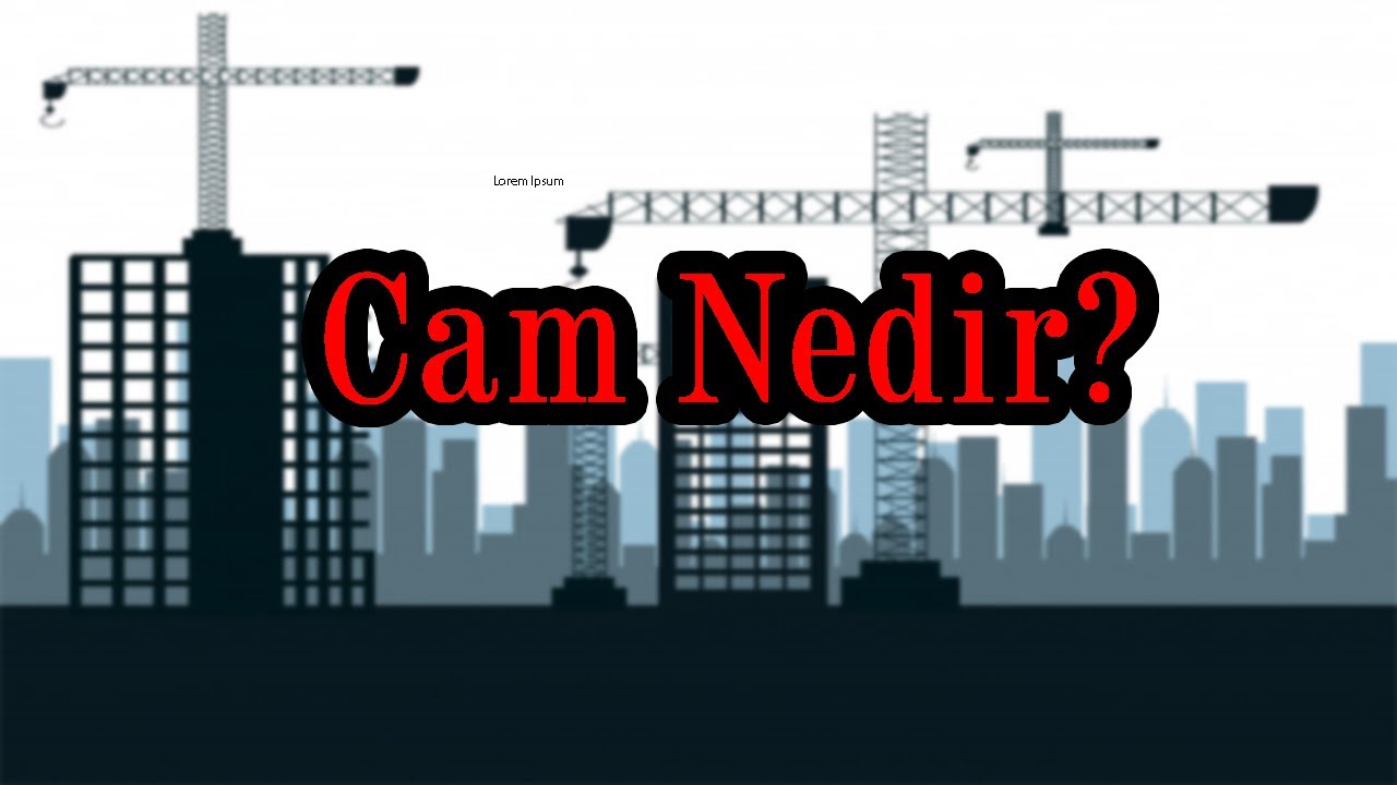 Cam Nedir?-Camın Tarihi-İçeriği / Yapı Malzemeleri - YouTube