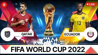 Live Qatar vs Ecuador | FIFA World Cup Qatar 2022 | FOOTBALL LIVE MATCH TODAY |