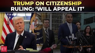 Birthright citizenship: Trump says will 'obviously' appeal ruling on executive order