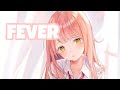 Nightcore-Fever (lyrics)