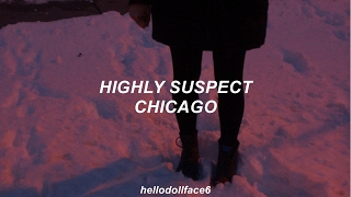 Highly Suspect - Chicago (Lyrics + Letra en Español)