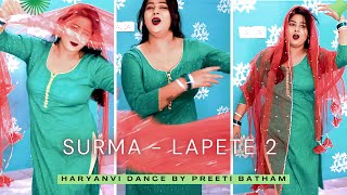 Surma - Lapete 2 Song Dance Cover | Preeti Batham | New Haryanvi Song 2023 | Sapna Chaudhary