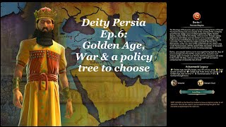 Civ 5 Vox Populi: Deity Persia - Ep.6: Golden Age, War \u0026 a policy tree to choose