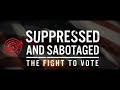 Suppressed and Sabotaged: The Fight To Vote Trailer #1 •  BRAVE NEW FILMS (BNF)