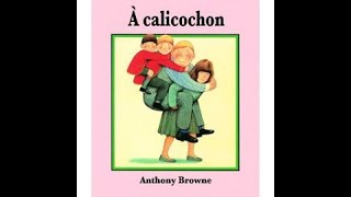 LIVRAGINARIUM À CALICOCHON ANTHONY BROWNE ÉCOLE DES LOISIRS