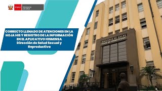 CORRECTO LLENADO DE ATENCIONES EN LA HOJA HIS Y REGISTRO DE LA INFORMACIÓN EN EL APLICATIVO HISMINSA