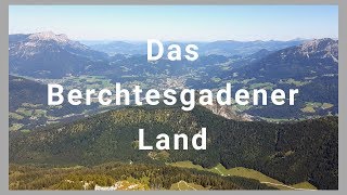 Das Berchtesgadener Land