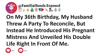 On My 36th Birthday, My Husband Threw A Party To Reconcile, But Instead He Introduced His Pregnant..