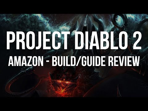 Project Diablo 2 – Amazon Build Guide/Review [First Impressions of Season 1]