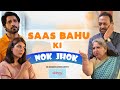 SAAS BAHU KI NOK JHOK | Family Drama | Hindi Comedy Short Film | SIT