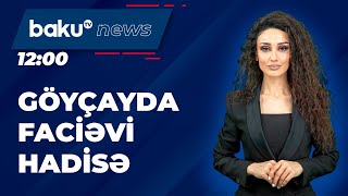 Göyçayda dəhşətli hadisəyə görə cinayət işi başlandı