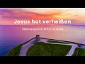 jesus hat verheißen männerquartett mbg neuland