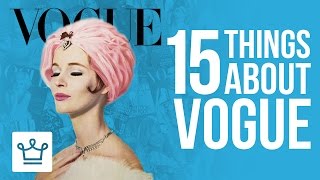 15 Things You Didn't Know About VOGUE