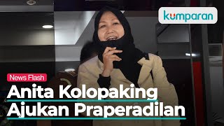 Anita Kolopaking Ajukan Praperadilan karena Keberatan Ditahan Bareskrim Polri