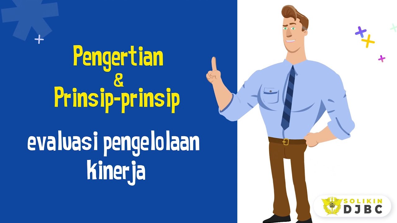 Video 1 - Pengertian Dan Prinsip-prinsip Evaluasi Pengelolaan Kinerja ...