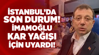 Ekrem İmamoğlu Kar Yağışı İçin Uyardı! | Krt Haber