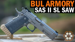 The Bul Armory SAS II SL SAW Handgun - First Impressions